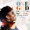 Janay Lashel - One God, For All People, For All Times. (feat. Whitney Baize Miller) - Single